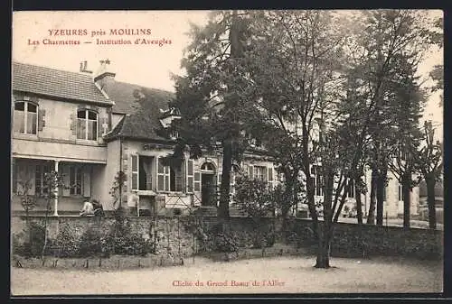 AK Yzeures près Moulins, Les Charmettes, Institution d`Aveugles