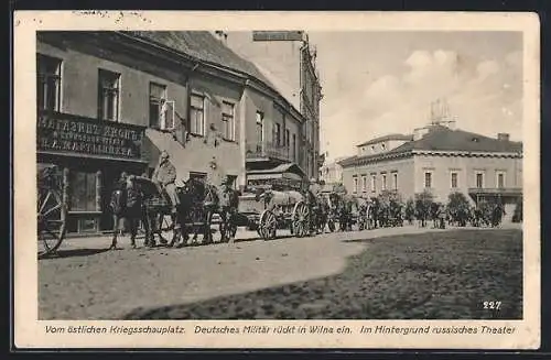 AK Wilna, Deutsches Militär rückt in die Stadt ein, im Hintergrund russisches Theater