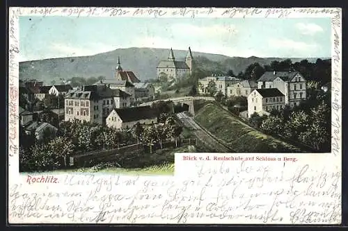 AK Rochlitz, Blick v. d. Realschule auf Schloss und Berg