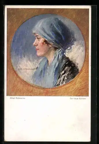 Künstler-AK sign. Alfred Rottmanner: Der blaue Schleier, Frau mit einem blauen Kopftuch