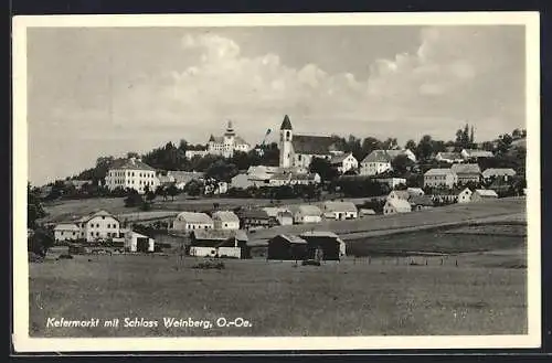 AK Kefermarkt /O.-Oe., Ortsansicht mit dem Schloss Weinberg