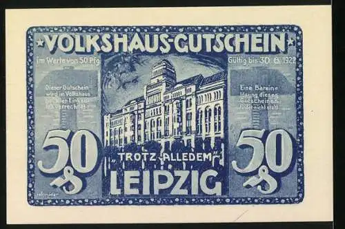 Notgeld Leipzig, 1922, 50 Pfennig, Helft Uns! und Volkshaus-Gutschein mit Bild des Volkshauses