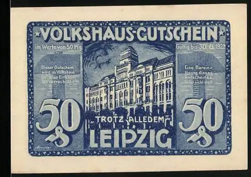 Notgeld Leipzig, 1922, 50 Pfennig, Volkshaus-Gutschein Trotz Alledem, Gültig bis 30.6.1922, Helft Uns!