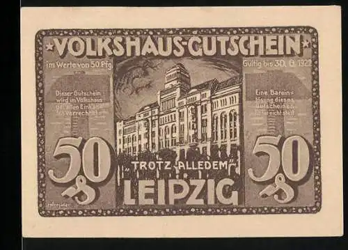 Notgeld Leipzig, 1922, 50 Pfennig, Volkshaus-Gutschein Trotz Alledem und Helft uns!