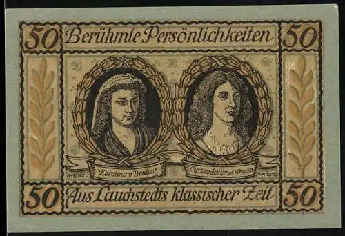 Notgeld Lauchstädt, 1921, 50 Pfennig, Berühmte Persönlichkeiten Karolina v. Beulwitz und Charlotte Schiller