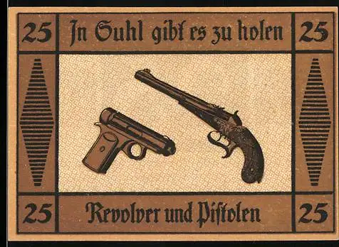 Notgeld Suhl, 25 Pfennig, Revolver und Pistolen, Stadtwappen und Stadtbild