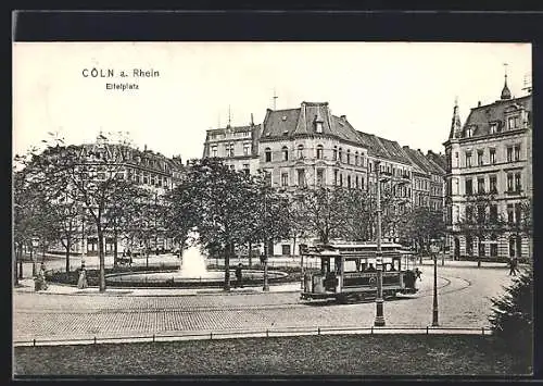 AK Köln a. Rhein, Eifelplatz mit Strassenbahn