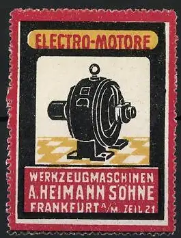 Reklamemarke Frankfurt a. M., Werkzeugmaschinen A. Heimann & Söhne, Zeil 21, Elektro-Motor