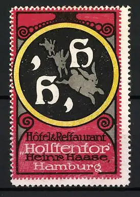 Reklamemarke Hamburg, Hotel-Restaurant Holstentor, Bes. heinr. Haase, Firmenlogo