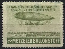 Reklamemarke Französ. Militärluftschiff Capitaine Ferber aus Metzeler Ballonstoff