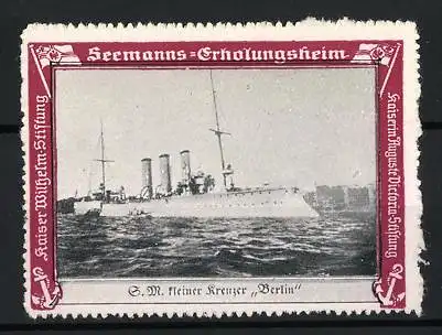 Reklamemarke SM Kleiner Kreuzer Berlin, Seemanns-Erholungsheim, Kaiser Wilhelm-Stiftung