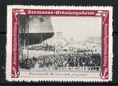 Reklamemarke Stapellauf SM Linienschiff Helgoland, Seemanns-Erholungsheim, Kaiser Wilhelm-Stiftung