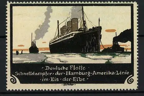 Künstler-Reklamemarke Böttcher, Deutsche Flotte, Schnelldampfer der Hamburg-Amerika-Linie im Eis der Elbe