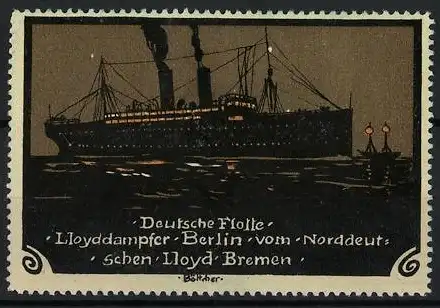 Künstler-Reklamemarke Böttcher, Deutsche Flotte, Lloyddampfer Berlin vom Norddt. Lloyd Bremen