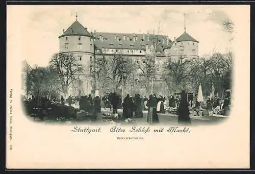 AK Stuttgart, Altes Schloss mit Markt