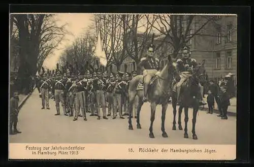 AK Hamburg, Festzug zur Jahrhundertfeier 1913-Rückkehr der Hamburgischen Jäger