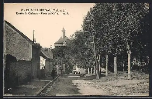 AK Chateaurenault /I.-et-L., Entrée du Chateau, Porte du XV.