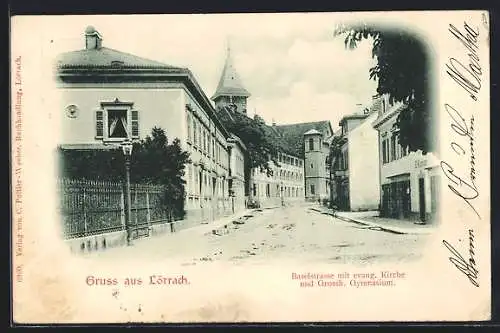 AK Lörrach, Baselstrasse mit evangelischer Kirche und Grossherzoglichem Gymnasium