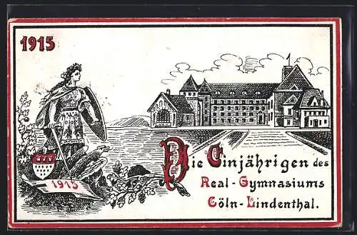 Künstler-AK Köln-Lindenthal, Die Einjährigen des Real-Gymnasium 1915, Gymnasium, Figur mit Schwert und Wappen