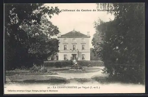 AK La Championnière par Veigné, Chateaux du Canton de Montbazon