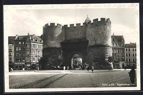 AK Köln a. Rh., Blick aufs Eigelsteiner-Tor