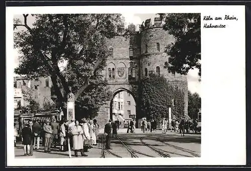 AK Köln am Rhein, Strassenbahnhaltestelle am Hahnentor