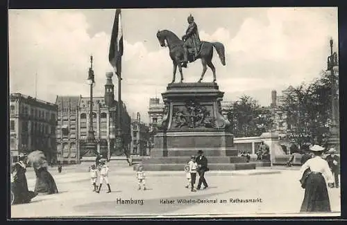 AK Hamburg, Kaiser WIlhelm-Denkmal am Rathausmarkt