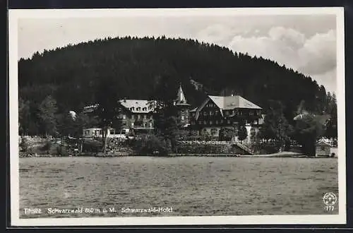 AK Titisee /Schwarzwald, Blick auf das Schwarzwald-Hotel