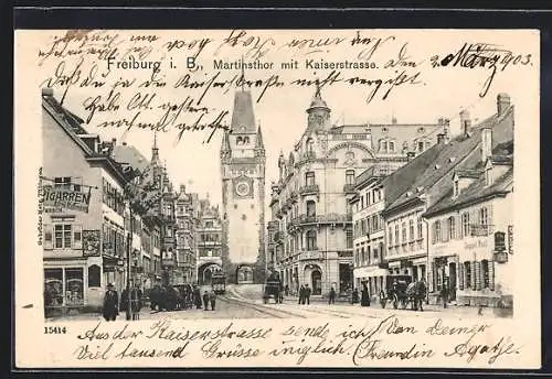 AK Freiburg i. B., Martinstor mit Kaiserstrasse