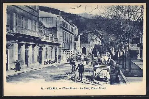 AK Grasse /A.-M., Place Neuve, au fond, Porte Neuve