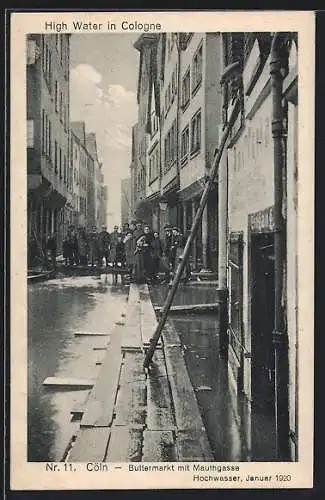 AK Köln, Strasse am Buttermarkt mit Mauthgasse während des Hochwassers 1920