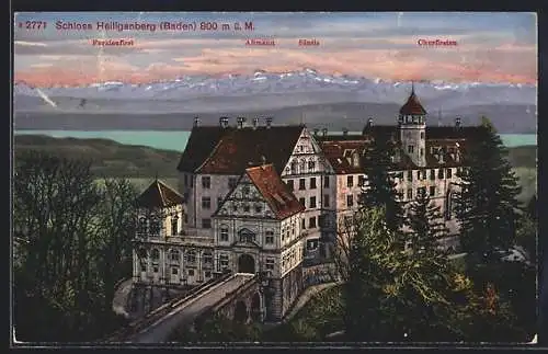 AK Heiligenberg /Baden, Schloss Heiligenberg mit Altmann, Säntis und Churfirsten