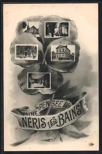 AK Néris-les-Bains, Ansichten im vierblättrigen Kleeblatt