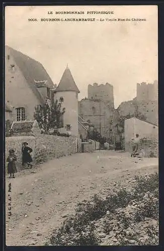 AK Bourbon-l`Archambault, La Vieille Rue du Chateau