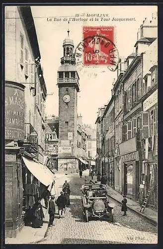 AK Moulins, La Rue de l`Horloge et la Tour Jacquemart