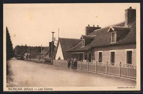 AK Troncais /Allier, Les Usines