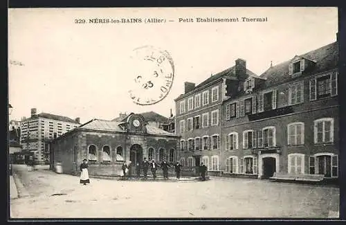 AK Néris-les-Bains, Petit Etablissement Thermal