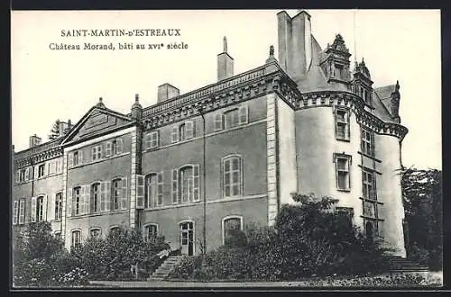 AK Saint-Martin-d`Estreaux, Château Morand, bâti au XVIe siècle