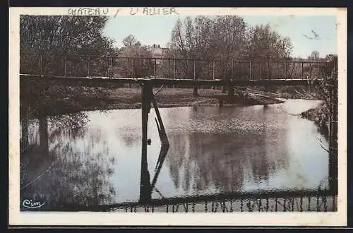 AK Chateau-sur-Allier, La Passerelle sur la Bieudre