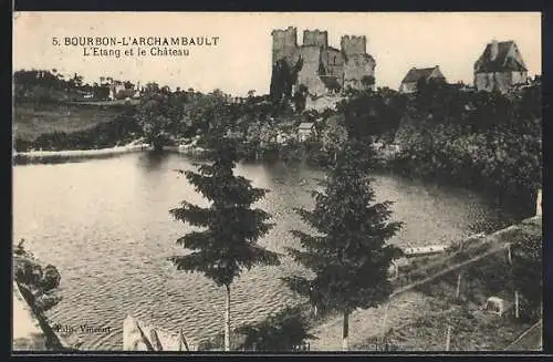 AK Bourbon-l`Archambault, L`Etang et le Château