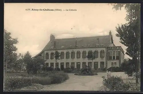 AK Ainay-le-Château /Allier, La Colonie