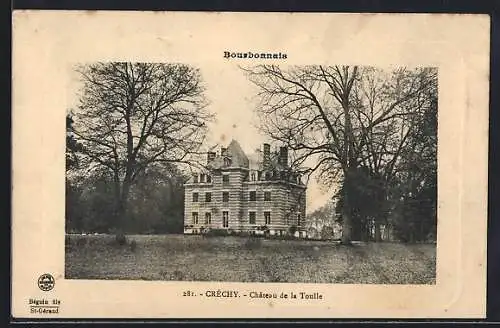 AK Créchy, Château de la Toulle