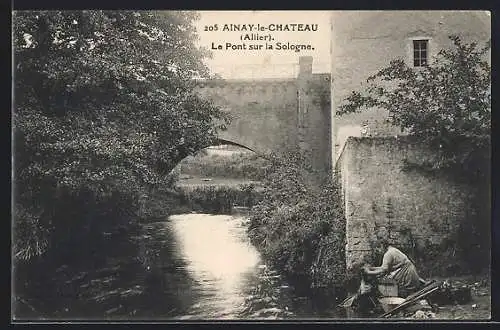 AK Ainay-le-Chateau, Le Pont sur la Sologne