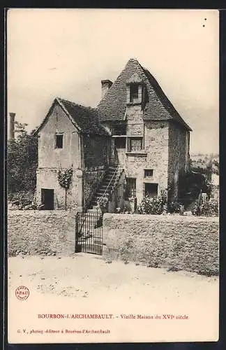 AK Bourbon-l`Archambault, Vieille Maison du XVIe siecle