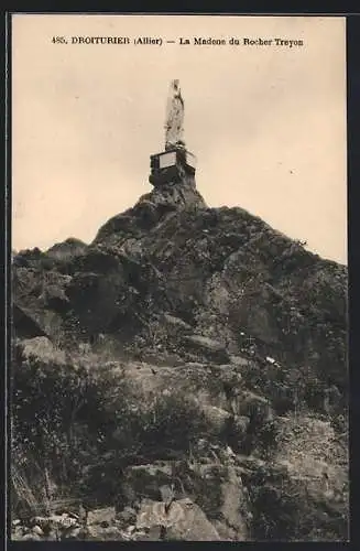 AK Droiturier /Allier, La Madone du Rocher Treyon