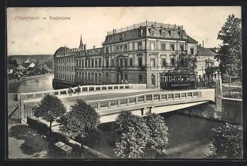 AK Pforzheim, Rossbrücke mit Strassenbahn