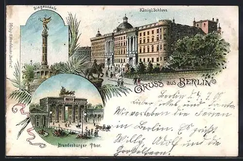 Lithographie Berlin, Königliches Schloss, Brandenburger Thor, Siegessäule