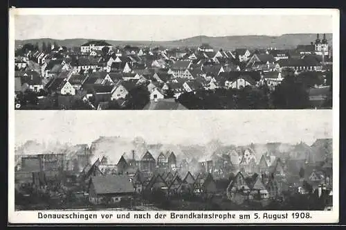 AK Donaueschingen, Teilansichten vor und nach der Brandkatastrophe 1908