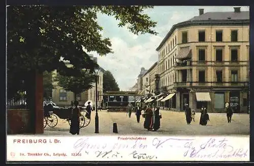 AK Freiburg i. Br., Strassenbahn an der Friedrichstrasse