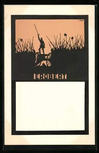 Künstler-AK sign. C. Tips: Erobert, Soldaten heben ihre Gewehre